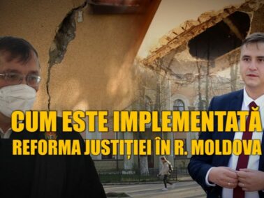How the Justice Reform Is Implemented In Moldova: Court Buildings To Put The Employees’ Lives in Danger
