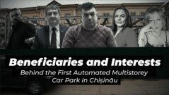 INVESTIGATION: Beneficiaries and Interests Behind the First Automated Multistorey Car Park in Chișinău