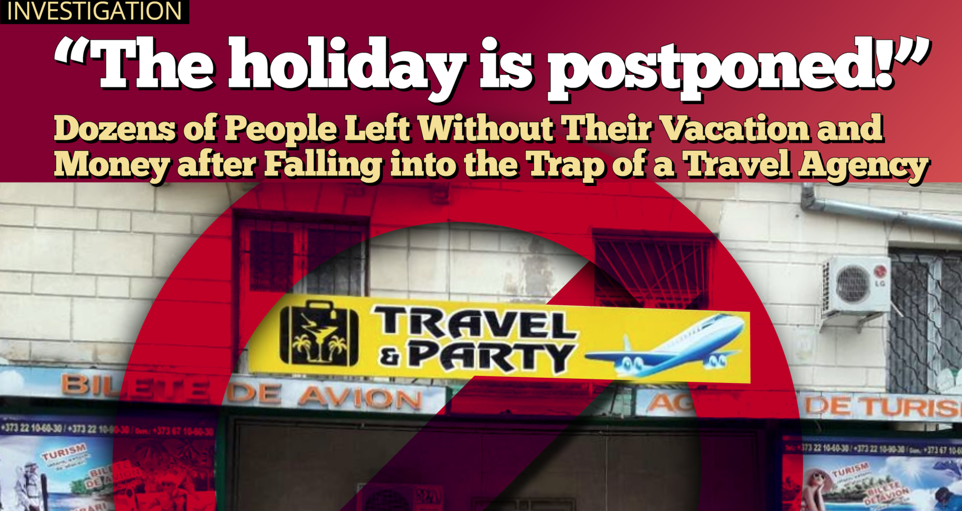 INVESTIGATION: “The holiday is postponed!” Dozens of People Left Without Their Vacation and Money after Falling into the Trap of a Travel Agency