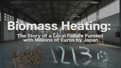INVESTIGATION: Biomass Heating: The Story of a Local Failure Funded with Millions of Euros by Japan