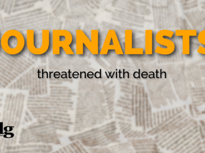 Journalists, threatened with death. What’s next?