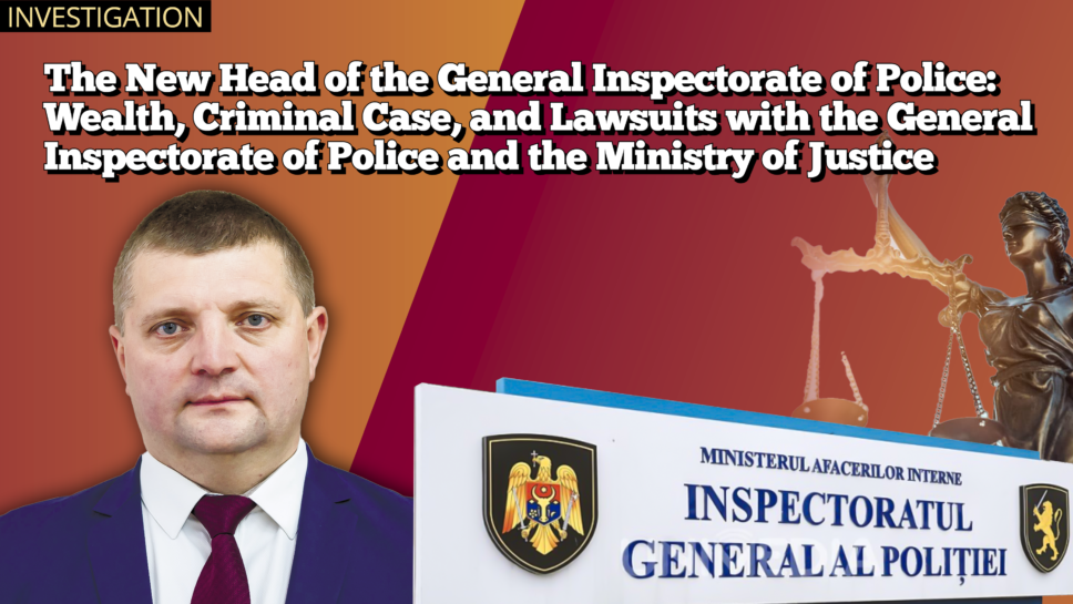 INVESTIGATION: The New Head of the General Inspectorate of Police: Wealth, Criminal Case, and Lawsuits with the General Inspectorate of Police and the Ministry of Justice