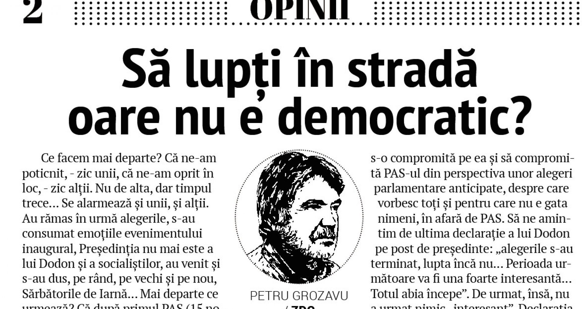 Să lupți în stradă oare nu e democratic?