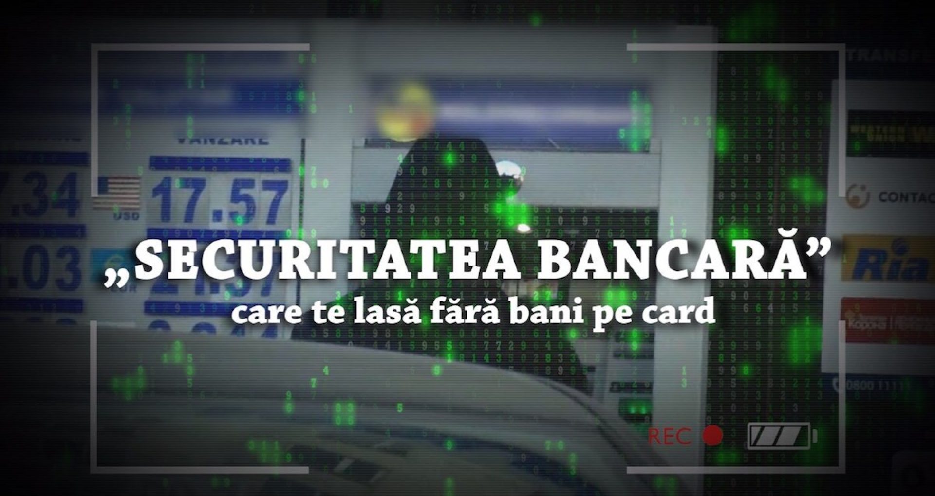 VIDEO/ „Securitatea bancară” care te lasă fără bani pe card