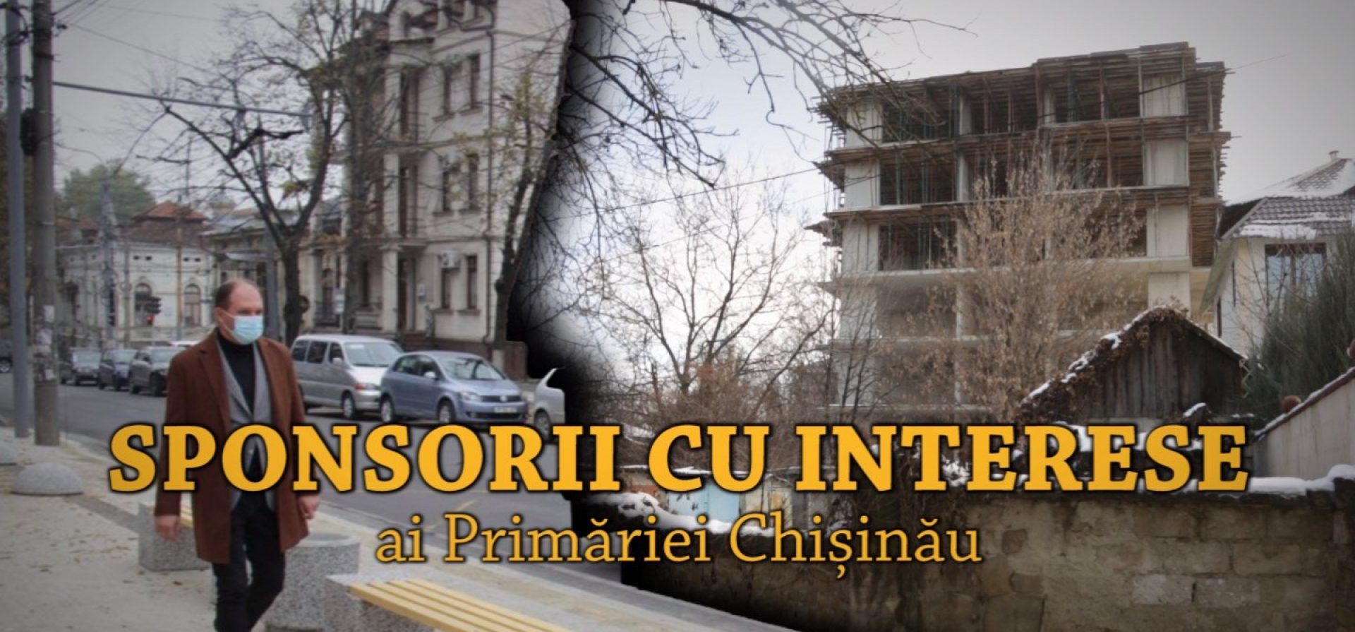 VIDEO/ Sponsorii cu interese ai Primăriei Chișinău