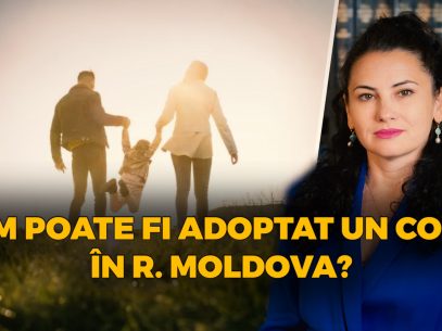 VIDEO/ Procedura de adopție națională și internațională în R. Moldova | INFOTECA DREPTURILOR