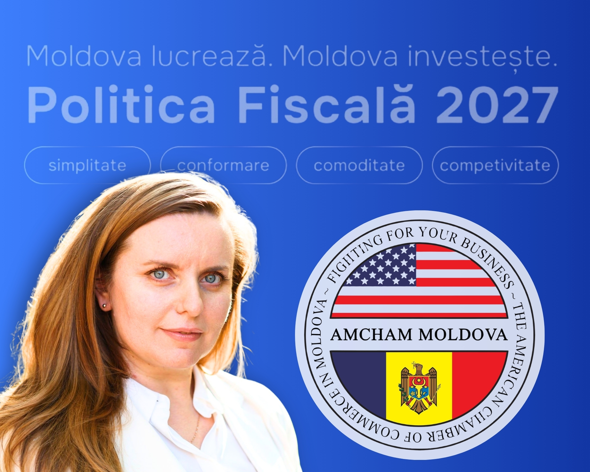 Politica Fiscală 2027 necesită clarificări și consultări extinse. Veronica Sirețeanu, AmCham Moldova: „Principala provocare nu este adoptarea reformei, ci comunicarea și înțelegerea acesteia”